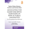 Advocating for Queer and BIPOC Survivors of Rape at Public Universities: The #ChangeRapeCulture Movement