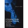 A Christian's Guide to Critical Thinking
