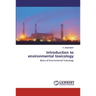 Introduction to environmental toxicology