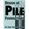 Design of Pile Foundations
