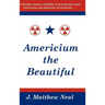 Americium the Beautiful