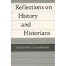 Reflections on History and Historians