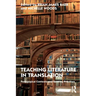 Teaching Literature in Translation: Pedagogical Contexts and Reading Practices