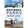 National Parks: A Family Travelogue Adventure Through All 63 US Parks
