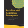 Real-Time Web Application Development: With ASP.NET Core, Signalr, Docker, and Azure
