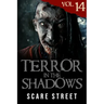 Terror in the Shadows Vol. 14: Horror Short Stories Collection with Scary Ghosts, Paranormal & Supernatural Monsters