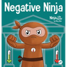 Negative Ninja: A Children's Book About Emotional Bank Accounts