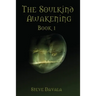 The Soulkind Awakening: Book 1