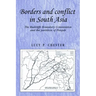 Borders and Conflict in South Asia: The Radcliffe Boundary Commission and the Partition of Punjab