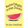 Raised Right in the South