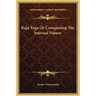 Raja Yoga Or Conquering The Internal Nature