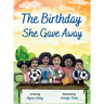 The Birthday She Gave Away
