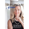 Supernova Woman: Reimagining Life After You Turn 50