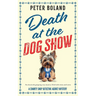 Death at the Dog Show: an absolutely gripping cozy mystery filled with twists and turns
