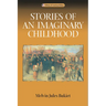 Stories of an Imaginary Childhood
