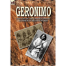 Geronimo: the Life of the Famous Apache Warrior in His Own Words