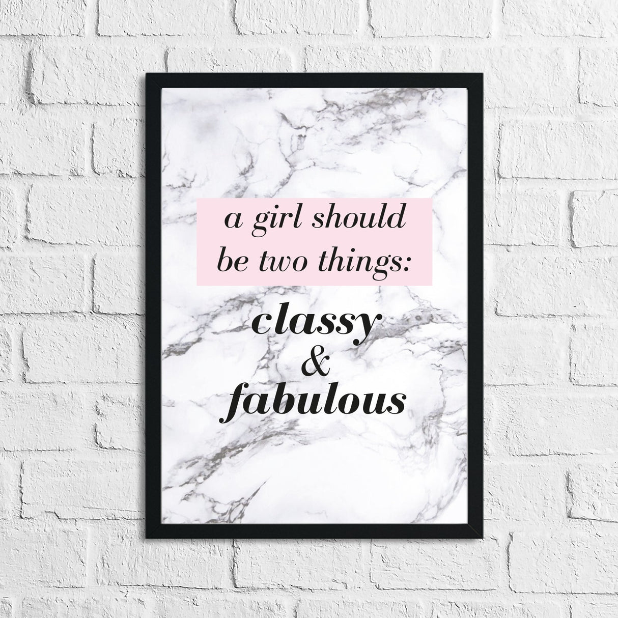 A Girl Should Be Two Things Classy & Fabulous Dressing Room Simple Wall Home Decor Print (With Or Without Marble) by WinsterCreations™ Official Store