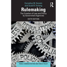 Rulemaking: The Creation of Law and Policy by Government Agencies