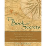 The Book of Secrets: Raising Up Generations That Serve God With Faithfulness, Wisdom and Passion