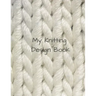 My Knitting Design Book