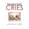 Neglected Cries