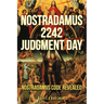 Nostradamus 2242 Judgment Day