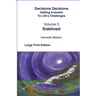 Volume 3 Sidelined Decisions Decisions Getting Answers to Life's Challenges