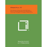 Hermetica, V3: The Ancient Greek and Latin Writings Which Contain Religious or Philosophic Teachings Ascribed to Hermes Trismegistus