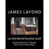 Let the World Fend for Itself: Big Ron's Baltimore: A Working Man's View of Urban Blight