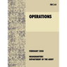 Operations: The Official U.S. Army Field Manual FM 3-0 (27th February, 2008)