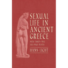 Sexual Life in Ancient Greece - With Thirty-Two Full-Page Plates