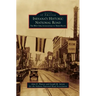 Indiana's Historic National Road: The West Side, Indianapolis to Terre Haute