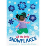 All the Little Snowflakes
