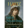 Hafiz & the Lover Divine