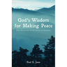 God's Wisdom for Making Peace: Daily Devotions in the Letter to Philemon