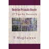 Borderline Personality Disorder: 27 Tips for Recovery
