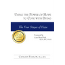 Using the Power of Hope to Cope with Dying: The Four Stages of Hope