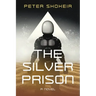 The Silver Prison