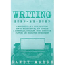 Writing: Step-by-Step - 6 Manuscripts in 1 Book, Including: How to Write a Novel, How to Write a Screenplay, Outlining, Story S