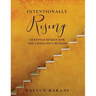 Intentionally Rising: Lifestyle Design for the Conscious Muslim