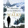 A History of the World in 500 Walks