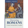 Discovering Romans: Content, interpretation, reception