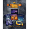 The Whirlwind Omnibus: Prophetic Thrillers For The End Times