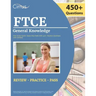 FTCE General Knowledge Test Study Guide 2022-2023: Florida Teacher Certification Examination Book with 450+ Practice Questions [6th Edition]