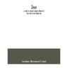 Zeus: a study in ancient religion (Volume I) Zeus God of the Bright Sky