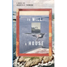To Will a House