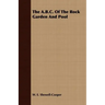 The A.B.C. of the Rock Garden and Pool