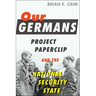 Our Germans: Project Paperclip and the National Security State