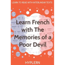 Learn French with The Memories of a Poor Devil: Interlinear French to English
