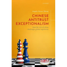 Chinese Antitrust Exceptionalism: How the Rise of China Challenges Global Regulation